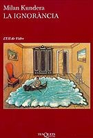 La ignorància | 9788483108123 | Kundera, Milan | Llibres.cat | Llibreria online en català | La Impossible Llibreters Barcelona