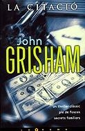 La citació | 9788466606523 | Grisham, John | Llibres.cat | Llibreria online en català | La Impossible Llibreters Barcelona