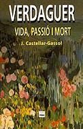 Verdaguer. Vida passió i mort | 9788486540913 | Castellar-Gassol, Joan | Llibres.cat | Llibreria online en català | La Impossible Llibreters Barcelona