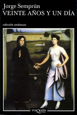 VEINTE AÑOS Y UN DIA (ANDANZAS) | 9788483102466 | SEMPRUN, JORGE | Llibres.cat | Llibreria online en català | La Impossible Llibreters Barcelona