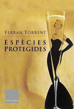 Espècies protegides | 9788466403573 | Torrent, Ferran | Llibres.cat | Llibreria online en català | La Impossible Llibreters Barcelona