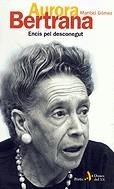 Aurora Bertrana. Encís pel desconegut | 9788473068475 | Gómez, Maribel | Llibres.cat | Llibreria online en català | La Impossible Llibreters Barcelona