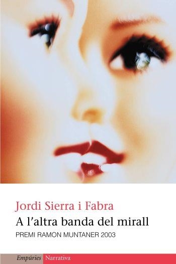 A l'altra banda del mirall | 9788497870078 | Sierra i Fabra, Jordi | Llibres.cat | Llibreria online en català | La Impossible Llibreters Barcelona