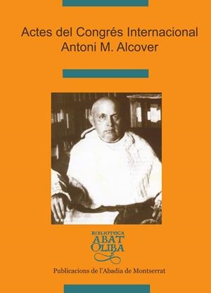 Actes del Congrés Internacional Antoni M. Alcover | 9788484155591 | Diversos autors | Llibres.cat | Llibreria online en català | La Impossible Llibreters Barcelona