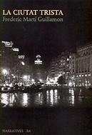 La ciutat trista | 9788475026787 | Martí Guillamon, Frederic | Llibres.cat | Llibreria online en català | La Impossible Llibreters Barcelona