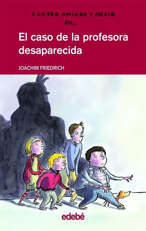 CASO DE LA PROFESORA DESAPARECIDA, EL (TAPA DURA) | 9788423667420 | FRIEDRICH, JOACHIM | Llibres.cat | Llibreria online en català | La Impossible Llibreters Barcelona