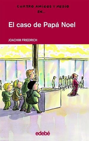 CASO DE PAPA NOEL, EL (TAPA DURA) | 9788423667437 | FRIEDRICH, JOACHIM | Llibres.cat | Llibreria online en català | La Impossible Llibreters Barcelona