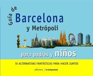 GUIA DE BARCELONA Y METROPOLI CON NIÑOS 70 ALTERNATIVAS PA | 9788479489762 | INSA SAURAS, IOLANDA | Llibres.cat | Llibreria online en català | La Impossible Llibreters Barcelona