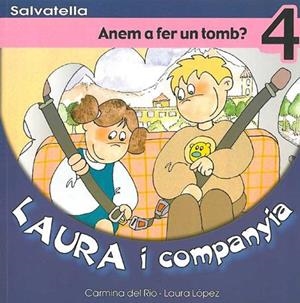ANEM A FER UN TOMB (LAURA I COMPANYIA 4) | 9788484122463 | DEL RIO, CARMINA; LOPEZ, LAURA | Llibres.cat | Llibreria online en català | La Impossible Llibreters Barcelona