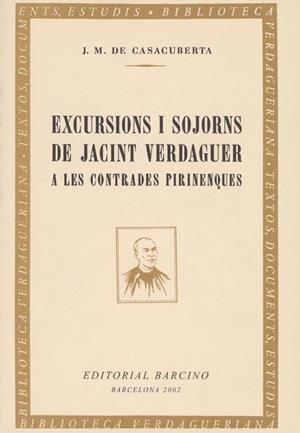Excursions i sojorns de Jacint Verdaguer a les contrades pirinenques | 9788472267039 | Casacuberta, J. M. de | Llibres.cat | Llibreria online en català | La Impossible Llibreters Barcelona