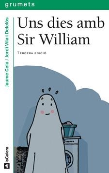 Uns dies amb Sir William | 9788424695699 | Jaume Cela i Ollé | Llibres.cat | Llibreria online en català | La Impossible Llibreters Barcelona