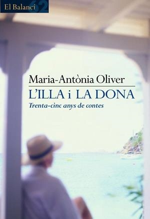L'illa i la dona. Trenta-cinc anys | 9788429752748 | Oliver, Maria Antònia | Llibres.cat | Llibreria online en català | La Impossible Llibreters Barcelona