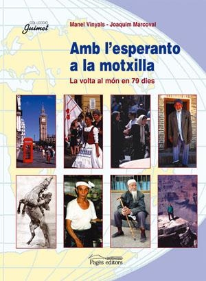 Amb l'esperanto a la motxila. La volta al món en 79 dies | 9788497790048 | Vinyals, Manel ; Marcoval, Joaquim | Llibres.cat | Llibreria online en català | La Impossible Llibreters Barcelona