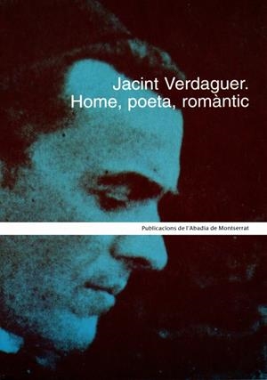 Jacint Verdaguer. Home, poeta, romàntic | 9788484155089 | Diversos autors | Llibres.cat | Llibreria online en català | La Impossible Llibreters Barcelona
