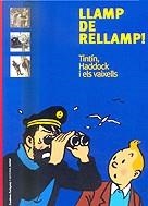 Llamp de rellamp! Tintín, Haddock i els vaixells | 9788484181323 | Horeau, Yves | Llibres.cat | Llibreria online en català | La Impossible Llibreters Barcelona