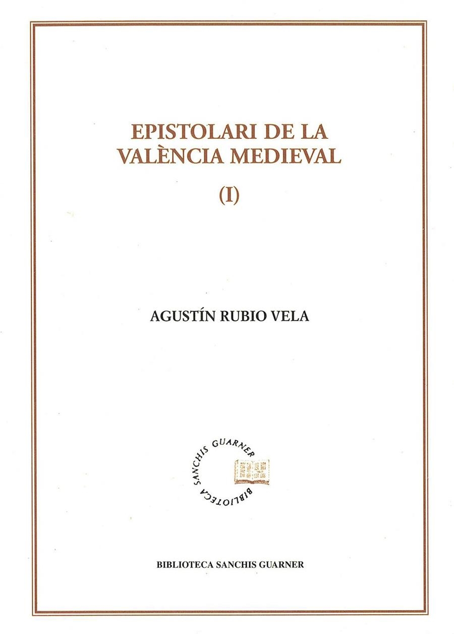 Epistolari de la València medieval (I) | 9788484155096 | Rubio Vela, Agustín | Llibres.cat | Llibreria online en català | La Impossible Llibreters Barcelona
