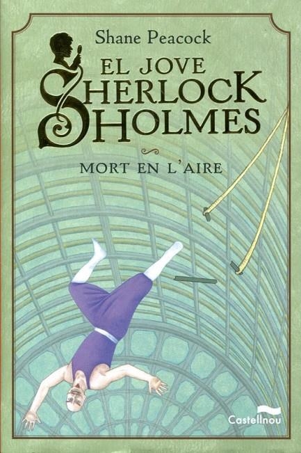 El jove Sherlock Holmes. Mort en l'aire | 9788489625693 | Peacock, Shane | Llibres.cat | Llibreria online en català | La Impossible Llibreters Barcelona