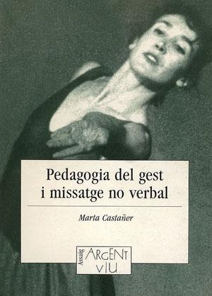 Pedagogia del gest i missatge no verbal | 9788479353285 | Castañé, Marta | Llibres.cat | Llibreria online en català | La Impossible Llibreters Barcelona