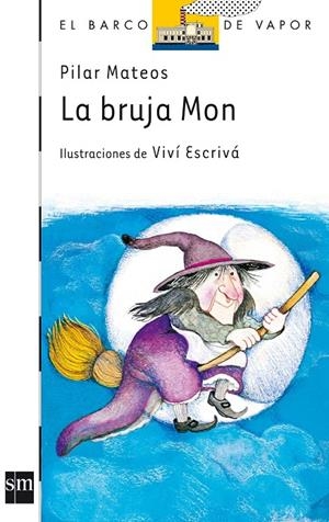 BRUJA MON, LA | 9788434814615 | MATEOS, PILAR (MATEOS MARTIN, PILAR) | Llibres.cat | Llibreria online en català | La Impossible Llibreters Barcelona