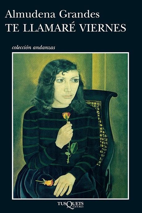 TE LLAMARE VIERNES (ANDANZAS) | 9788472231887 | GRANDES, ALMUDENA | Llibres.cat | Llibreria online en català | La Impossible Llibreters Barcelona