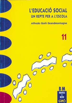 L'educació social. Un repte per a l'escola | 9788478270828 | Goñi Grandmontagne, A. | Llibres.cat | Llibreria online en català | La Impossible Llibreters Barcelona