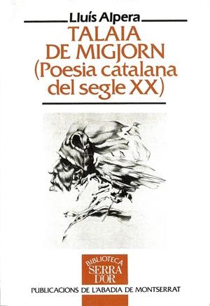 Talaia de Migjorn (Poesia catalana del segle XX). | 9788478266210 | Alpera i Leiva, Lluís | Llibres.cat | Llibreria online en català | La Impossible Llibreters Barcelona