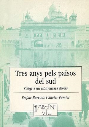 Tres anys pels països del sud | 9788479352660 | Pàmies, Xavier ; Barcons, Empar | Llibres.cat | Llibreria online en català | La Impossible Llibreters Barcelona