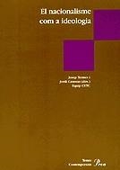 El nacionalisme com a ideologia | 9788482560281 | Termes i Ardèvol, Josep ; Casassas i Ymbert, Jordi | Llibres.cat | Llibreria online en català | La Impossible Llibreters Barcelona