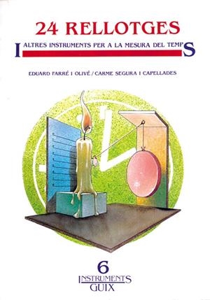 24 rellotges i altres instruments per a la mesura del temps | 9788478270194 | Farré, Eduard ; Segura, Carme | Llibres.cat | Llibreria online en català | La Impossible Llibreters Barcelona