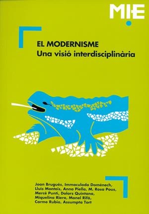 El Modernisme. Una visió interdisciplinària | 9788478271191 | Brugués, Joan ; Altres autors | Llibres.cat | Llibreria online en català | La Impossible Llibreters Barcelona