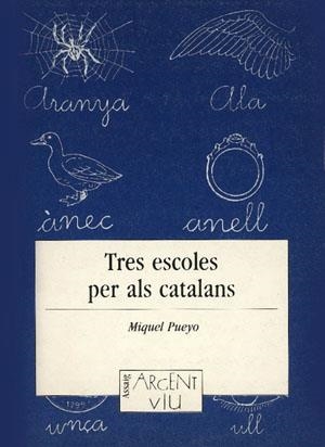 Tres escoles per als catalans | 9788479353278 | Pueyo i París, Miquel | Llibres.cat | Llibreria online en català | La Impossible Llibreters Barcelona