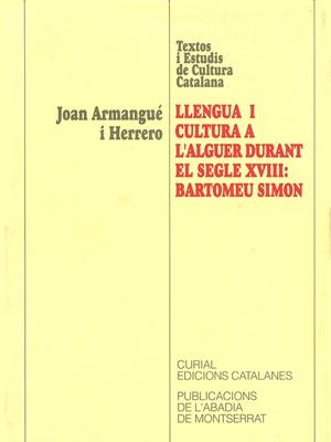 Llengua i cultura a l'Alguer durant el segle XVII: Bartomeu Simón. | 9788478267019 | Armangué i Herrero, Joan | Llibres.cat | Llibreria online en català | La Impossible Llibreters Barcelona
