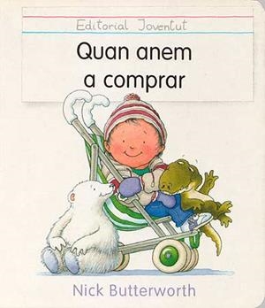 Quan anem a comprar | 9788426129369 | Butterworth, Nick | Llibres.cat | Llibreria online en català | La Impossible Llibreters Barcelona