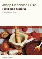 Plats amb història. Vivències i opi | 9788475962405 | Lladonosa i Giró, Josep | Llibres.cat | Llibreria online en català | La Impossible Llibreters Barcelona