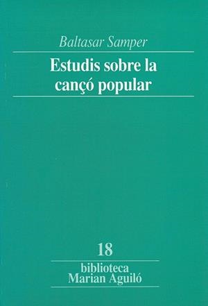 Estudis sobre la cançó popular | 9788478265251 | Massot i Muntaner, Josep | Llibres.cat | Llibreria online en català | La Impossible Llibreters Barcelona