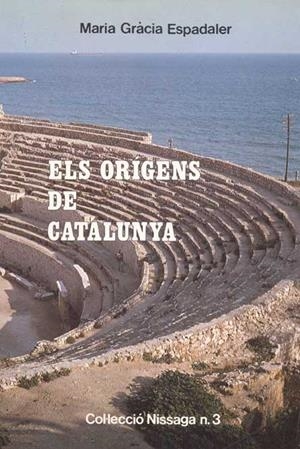 Els orígens de Catalunya | 9788423202256 | Espadaler, M. Gràcia | Llibres.cat | Llibreria online en català | La Impossible Llibreters Barcelona