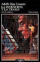 INVENCION Y LA TRAMA, LA | 9788472233676 | BIOY CASARES, ADOLFO | Llibres.cat | Llibreria online en català | La Impossible Llibreters Barcelona