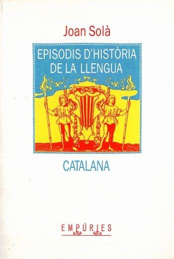 Episodis d'història de la llengua c | 9788475963211 | Solà Cortassa, Joan | Llibres.cat | Llibreria online en català | La Impossible Llibreters Barcelona