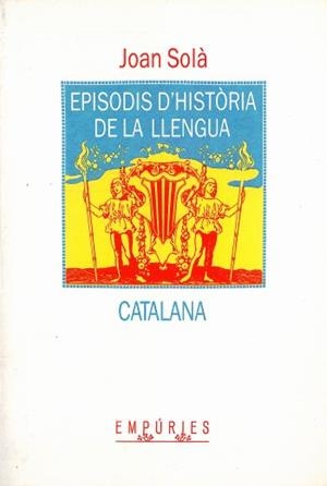 Episodis d'història de la llengua c | 9788475963211 | Solà Cortassa, Joan | Llibres.cat | Llibreria online en català | La Impossible Llibreters Barcelona