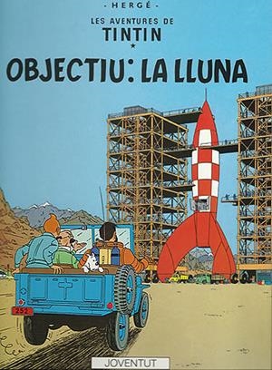Les aventures de Tintín. Objectiu: la lluna | 9788426110633 | Hergé | Llibres.cat | Llibreria online en català | La Impossible Llibreters Barcelona