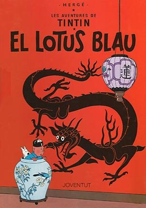 Les aventures de Tintín. El lotus blau | 9788426111852 | Hergé | Llibres.cat | Llibreria online en català | La Impossible Llibreters Barcelona