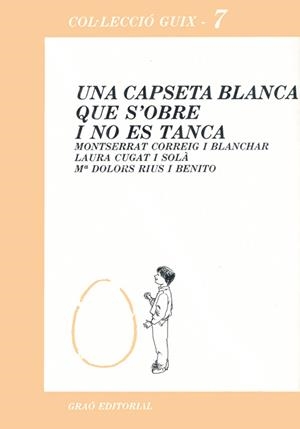 Una capseta blanca que s'obre i no es tanca | 9788485729111 | Correig i Blanchar, Montserrat ; Cugat, Laura ; Rius, M. Dolors | Llibres.cat | Llibreria online en català | La Impossible Llibreters Barcelona