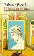 Ulisses a alta mar | 9788429743456 | Porcel, Baltasar | Llibres.cat | Llibreria online en català | La Impossible Llibreters Barcelona