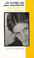 ¡Jo també sóc una maniàtica! | 9788483004623 | McPherson, Ann ; Macfarlane, Aidan | Llibres.cat | Llibreria online en català | La Impossible Llibreters Barcelona
