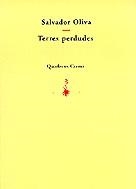 Terres perdudes | 9788477271895 | Oliva i Llinàs, Salvador | Llibres.cat | Llibreria online en català | La Impossible Llibreters Barcelona