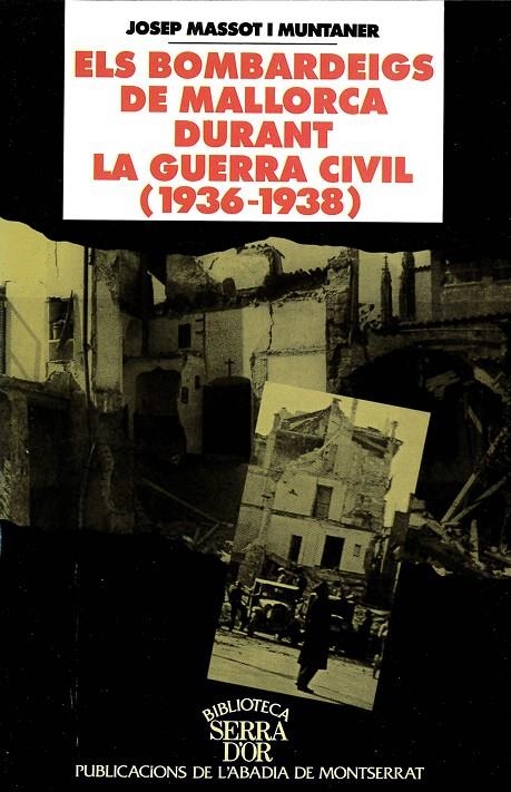 Els bombardeigs de Mallorca durant la guerra civil | 9788478269204 | Massot i Muntaner, Josep | Llibres.cat | Llibreria online en català | La Impossible Llibreters Barcelona