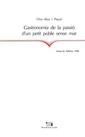 Gastronomia de la passió d'un petit poble sense mar | 9788479355050 | Rius i Piqué, Ona | Llibres.cat | Llibreria online en català | La Impossible Llibreters Barcelona