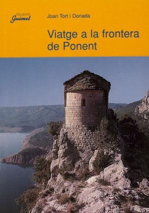 Viatge a la frontera de Ponent | 9788479354930 | Tort, Joan | Llibres.cat | Llibreria online en català | La Impossible Llibreters Barcelona
