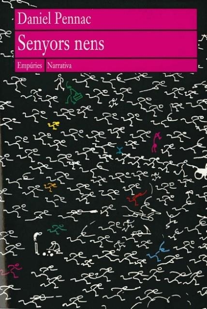 Senyors nens | 9788475965802 | Pennac, Daniel | Llibres.cat | Llibreria online en català | La Impossible Llibreters Barcelona