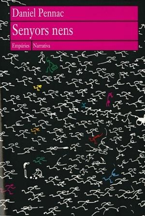 Senyors nens | 9788475965802 | Pennac, Daniel | Llibres.cat | Llibreria online en català | La Impossible Llibreters Barcelona